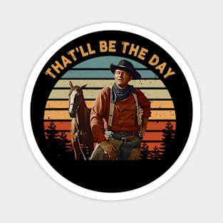 John Vintage Wayne that be the day vintage Magnet